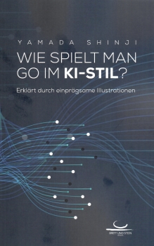 Wie spielt man Go im KI-Stil?