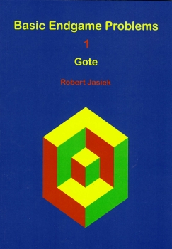 Basic Endgame Problems 1: Gote