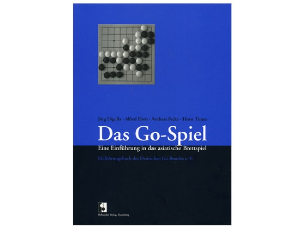Das Go-Spiel. Eine Einführung in das asiatische Brettspiel