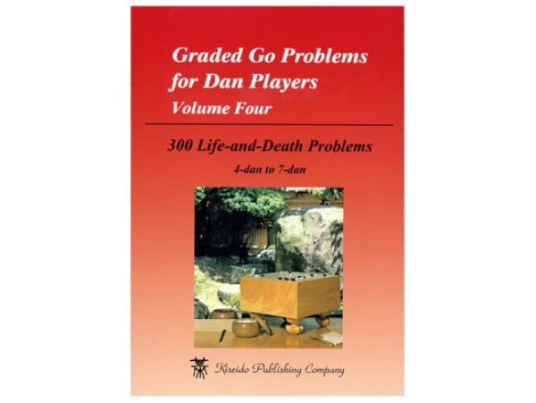 Graded Go Problems for Dan Players, Bd. 4 (Leben & Tod)