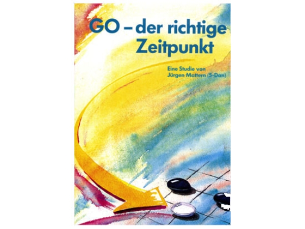 Go - der richtige Zeitpunkt
