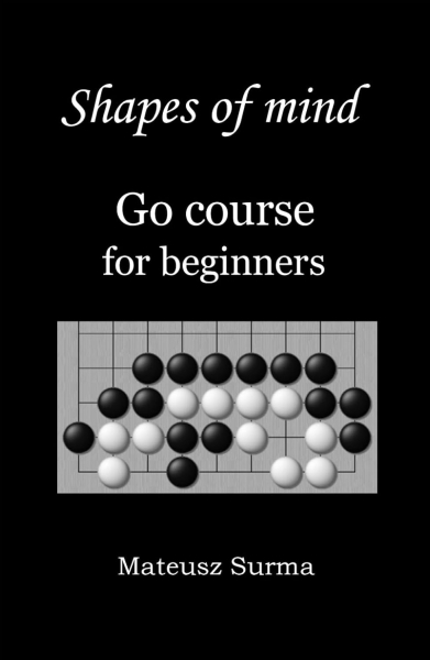 Shapes of Mind. Go Course for Beginners