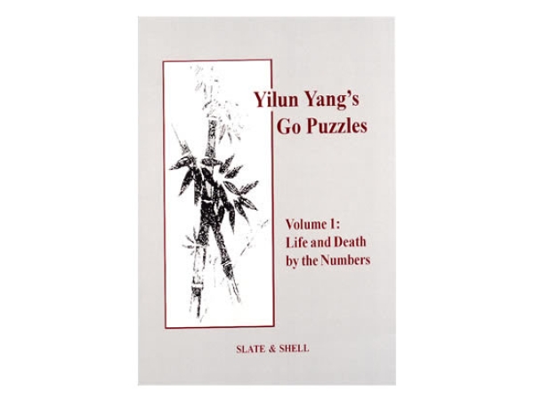 Go Puzzles, Vol. 1: Life and Death by the Numbers