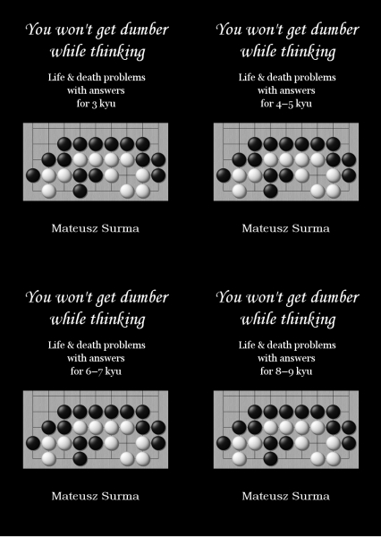 You won't get dumber while thinking 5-8, 3-9 kyu